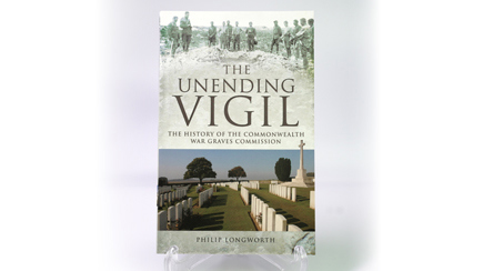 The Unending Vigil - The History of the Commonwealth War Graves Commission