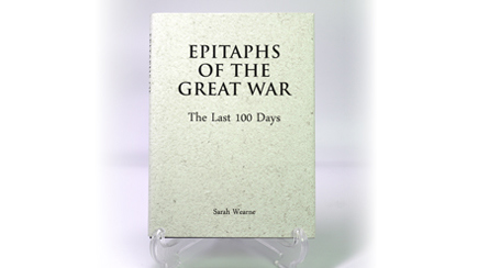 Epitaphs of The Great War - The Last 100 Days